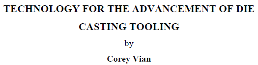 Read more about the article TECHNOLOGY FOR THE ADVANCEMENT OF DIE CASTING TOOLING