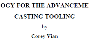 TECHNOLOGY FOR THE ADVANCEMENT OF DIE CASTING TOOLING