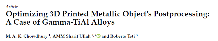 Read more about the article Optimizing 3D Printed Metallic Object’s Postprocessing A Case of Gamma-TiAl Alloys