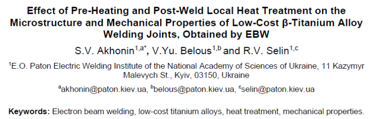 Read more about the article Effect of Pre-Heating and Post-Weld Local Heat Treatment on the Microstructure and Mechanical Properties of Low-Cost β-Titanium Alloy Welding Joints, Obtained by EBW