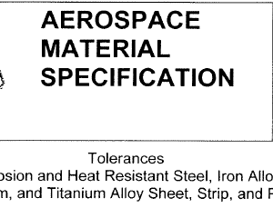 AMS 2242G-Tolerances Corrosion and Heat Resistant Steel, Iron Alloy, Titanium, and Titanium Alloy Sheet, Strip, and Plate