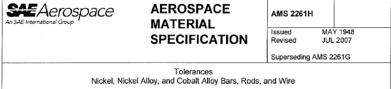 Read more about the article AMS 2261H-Tolerances Nickel, Nickel Alloy, and Cobalt Alloy Bars, Rods, and Wire