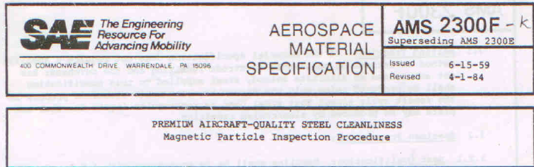 Read more about the article AMS 2300F-PREMIUM AIRCRAFT-QUALITY STEEL CLEANLINESS Magnetic Particle Inspection Procedure