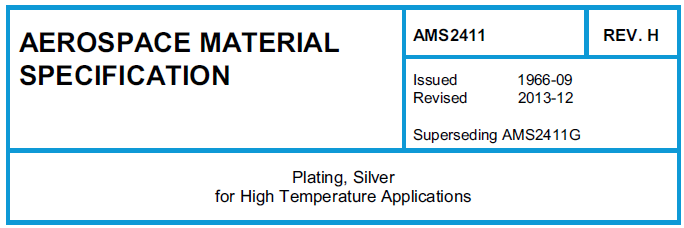 Read more about the article AMS 2411-Plating, Silver for High Temperature Applications