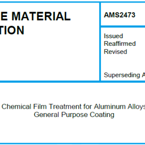 AMS 2473-Chemical Film Treatment for Aluminum Alloys General Purpose Coating