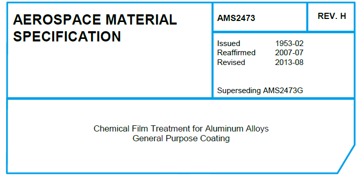 Read more about the article AMS 2473-Chemical Film Treatment for Aluminum Alloys General Purpose Coating