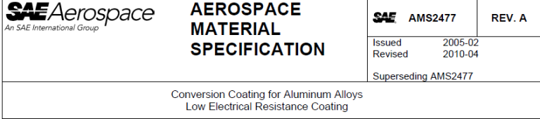 Read more about the article AMS 2477-Conversion Coating for Aluminum Alloys Low Electrical Resistance Coating