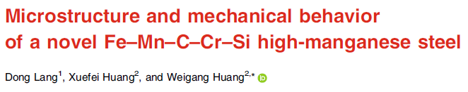 Read more about the article Microstructure and mechanical behavior of a novel Fe–Mn–C–Cr–Si high-manganese steel