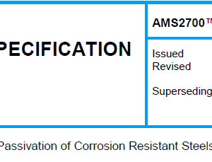 AMS 2700TM-Passivation of Corrosion Resistant Steels