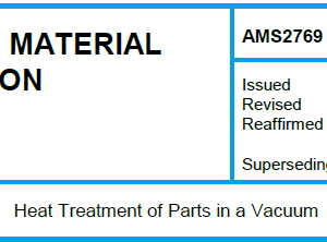 AMS 2769-Heat Treatment of Parts in a Vacuum