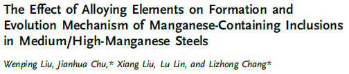 Read more about the article The Effect of Alloying Elements on Formation and Evolution Mechanism of Manganese-Containing Inclusions in Medium_High-Manganese Steels