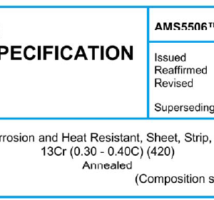 AMS 5506TM-Steel, Corrosion and Heat Resistant, Sheet, Strip, and Plate 13Cr(0.30 – 0.40C)(420)Annealed