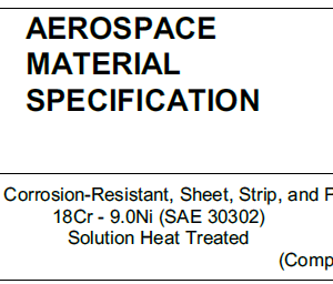 AMS 5516-Steel, Corrosion-Resistant, Sheet, Strip, and Plate 18Cr – 9.0Ni (SAE 30302) Solution Heat Treated