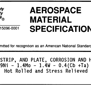 AMS 5527B-STEEL SHEET, STRIP, AND PLATE, CORROSION AND HEAT RESISTANT 20Cr – 9Ni – 1.4Mo – 1.4W – 0.4(Cb +Ta) – 0.2Ti Hot Rolled and Stress Relieved