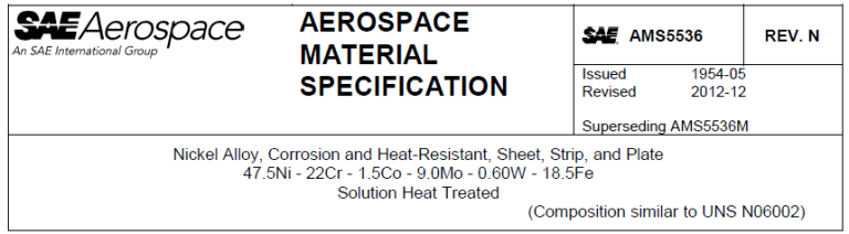 Read more about the article AMS 5536-Nickel Alloy, Corrosion and Heat-Resistant, Sheet, Strip, and Plate 47.5Ni – 22Cr – 1.5Co – 9.0Mo – 0.60W – 18.5Fe Solution Heat Treated