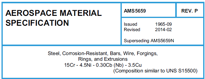 Read more about the article AMS 5659-Steel, Corrosion-Resistant, Bars, Wire, Forgings, Rings, and Extrusions 15Cr – 4.5Ni – 0.30Cb (Nb) – 3.5Cu