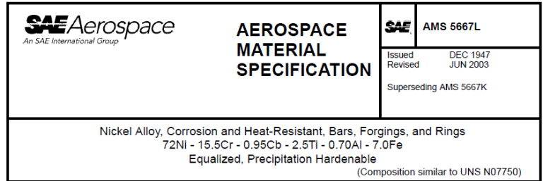 Read more about the article AMS 5667L-Nickel Alloy, Corrosion and Heat-Resistant, Bars, Forgings, and Rings 72Ni – 15.5Cr – 0.95Cb – 2.5Ti – 0.70Al – 7.0Fe Equalized, Precipitation Hardenable