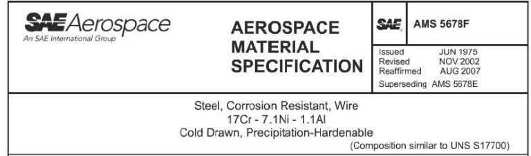 Read more about the article AMS 5678F-Steel, Corrosion Resistant, Wire 17Cr- 7.1 Ni -1.1AI Cold Drawn, Precipitation-Hardenable