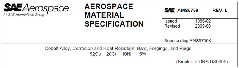 Read more about the article AMS 5759-Cobalt Alloy, Corrosion and Heat-Resistant, Bars, Forgings, and Rings 52Co – 20Cr – 10Ni – 15W