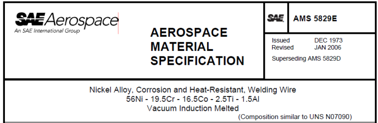 Read more about the article AMS 5829E-Nickel Alloy, Corrosion and Heat-Resistant, Welding Wire 56Ni – 19.5Cr – 16.5Co – 2.5Ti – 1.5Al Vacuum Induction Melted