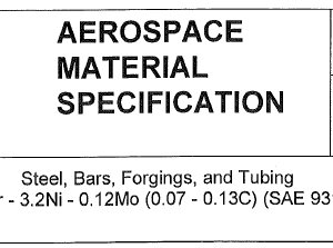 AMS 6260P-Steel, Bars, Forgings, and Tubing 1.2Cr – 3.2Ni – 0.12Mo (0.07 – 0.13C) (SAE 9310)