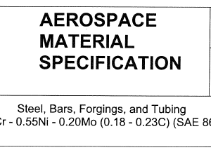 AMS 6274N-Steel, Bars, Forgings, and Tubing 0.50Cr – 0.55Ni – 0.20Mo (0.18 – 0.23C) (SAE 8620)