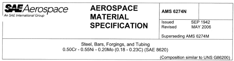 Read more about the article AMS 6274N-Steel, Bars, Forgings, and Tubing 0.50Cr – 0.55Ni – 0.20Mo (0.18 – 0.23C) (SAE 8620)