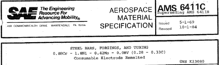 Read more about the article AMS 6411C-STEEL BARS, FORGINGS, AND TUBING 0.88Cr – 1.8Ni – 0.42Mo – 0.08V (0.28 – 0.33C) Consumable Electrode Remelted