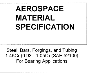 AMS 6440P-Steel, Bars, Forgings, and Tubing 1.45Cr (0.93 – 1.05C) (SAE 52100) For Bearing Applications