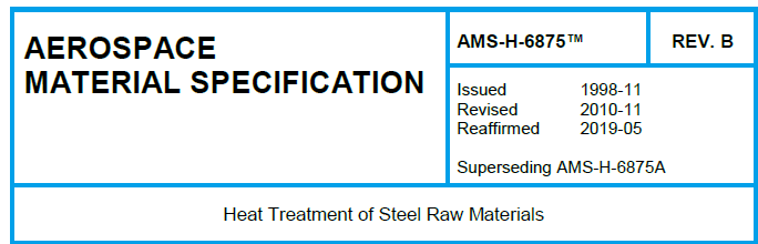 Read more about the article AMS H 6875TM-Heat Treatment of Steel Raw Materials