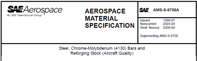 Read more about the article AMS S 6758A-Steel, Chrome-Molybdenum (4130) Bars and Reforging Stock (Aircraft Quality)