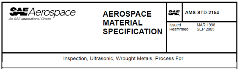 Read more about the article AMS STD 2154-Inspection, Ultrasonic, Wrought Metals, Process For