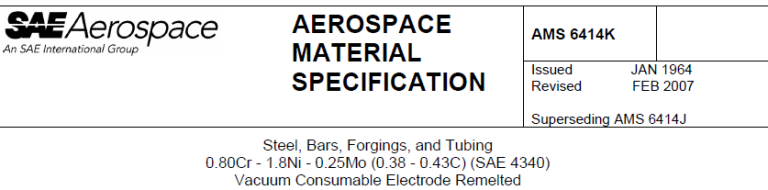 Read more about the article AMS 6414K-Steel, Bars, Forgings, and Tubing 0.80Cr – 1.8Ni – 0.25Mo (0.38 – 0.43C) (SAE 4340) Vacuum Consumable Electrode Remelted