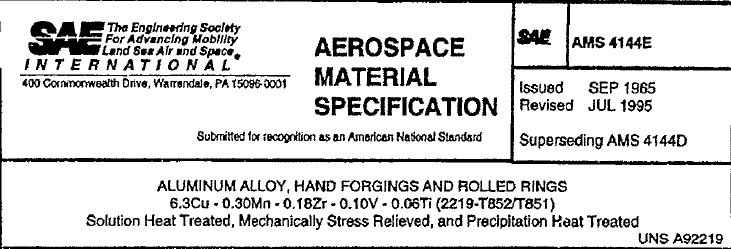 Read more about the article AMS 4144E-ALUMINUM ALLOY, HAND FORGINGS AND ROLLED RINGS 6.3Cu-0.30Mn-0.18Zr-0.10V-0.06Ti(2219-T852_T851) Solution Heat Treated, Mechanically Stress Relieved, and Preciplation Heat Treated