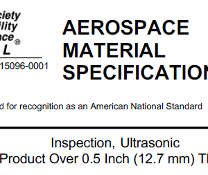 AMS 2630B-Inspection, Ultrasonic Product Over 0.5 Inch (12.7 mm) Thick