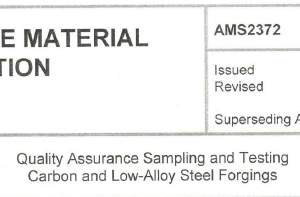 AMS 2372-Quality Assurance Sampling and Testing Carbon and Low-Alloy Steel Forgings