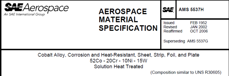 Read more about the article AMS 5537H-Cobalt Alloy, Corrosion and Heat-Resistant, Sheet, Strip, Foil, and Plate 52Co – 20Cr – 10Ni – 15W Solution Heat Treated