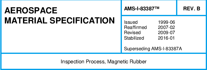 Read more about the article AMS I 83387TM-Inspection Process, Magnetic Rubber