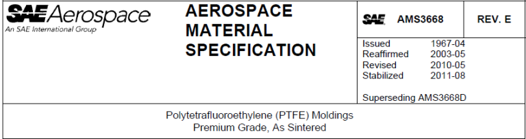 Read more about the article AMS 3668-Polytetrafluoroethylene (PTFE) Moldings Premium Grade, As Sintered