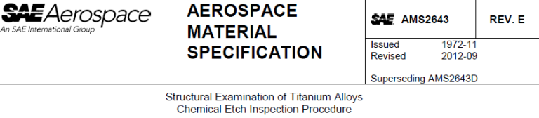 Read more about the article AMS 2643-Structural Examination of Titanium Alloys Chemical Etch Inspection Procedure