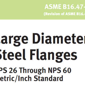 ASME B16.47-2006 Large Diameter Steel Flanges