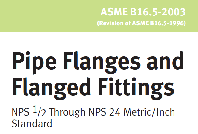 Read more about the article ASME B16.5-2003 Pipe Flanges and Flanged Fittings