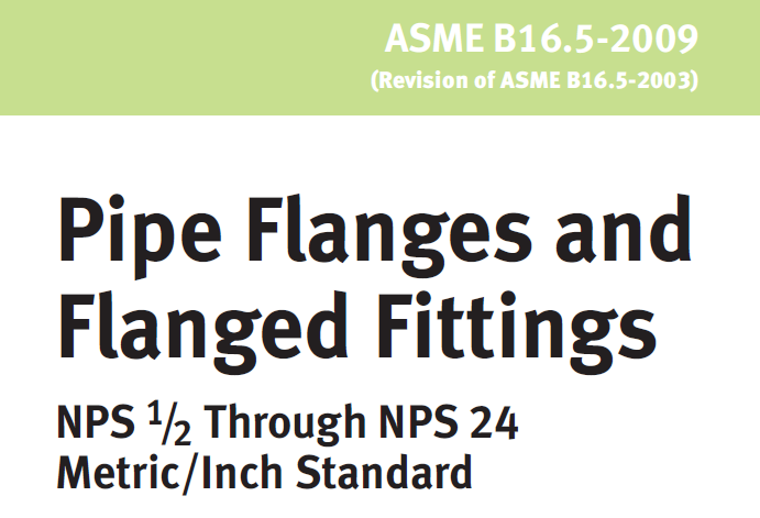 Read more about the article ASME B16.5-2009 Pipe Flanges and Flanged Fittings