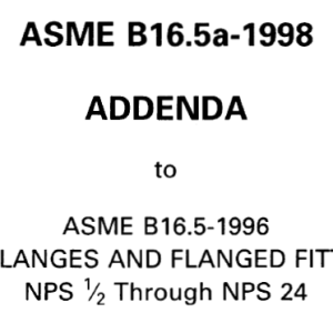 ASME B16.5-1996 PIPE FLANGES AND FLANGED FITTINGS NPS 12 Through NPS 24