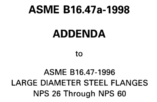 Read more about the article ASME 816.47-1996 LARGE DIAMETER STEEL FLANGES NPS 26 Through NPS 60