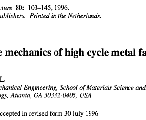 Basic issues in the mechanics of high cycle metal fatigue