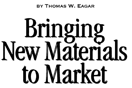 Read more about the article Bringing New Materials to Market