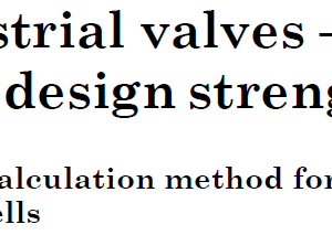 Industrial valves Shell design strength