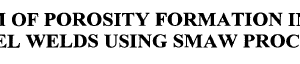 THE MECHANISM OF POROSITY FORMATION IN UNDERWATER STEEL WELDS USING SMAW PROCESS